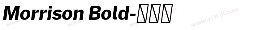 Morrison Bold字体转换 Morrison Bold字体转换